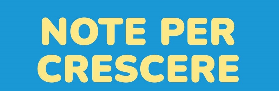 Note_per_crescere_nolg Note per crescere_preontazione